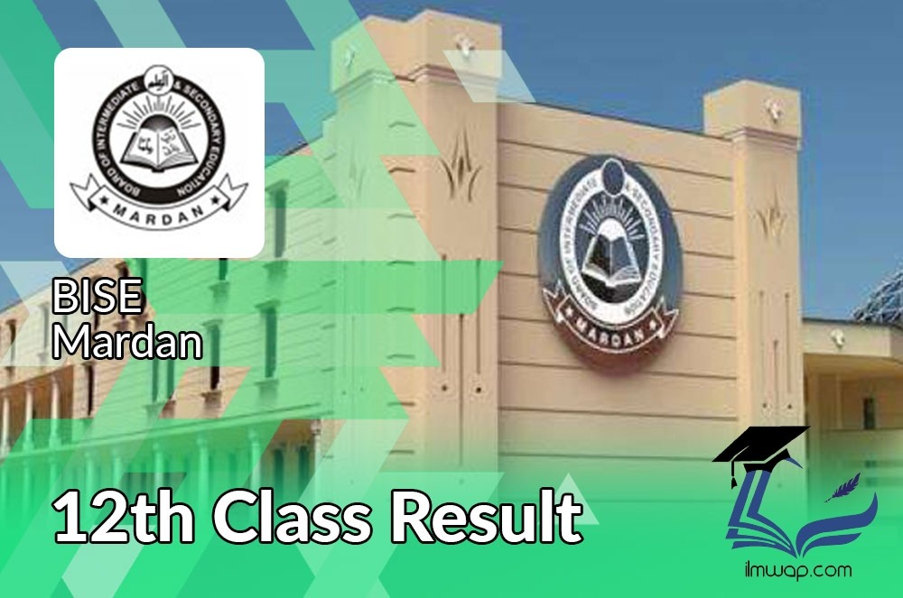 BISE Mardan Board 12th Class Result 2023 2024